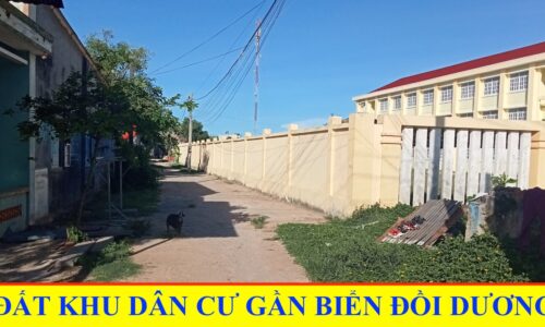 BÁN LÔ ĐẤT KHU DÂN CƯ BIỂN ĐỒI DƯƠNG – CƠ HỘI ĐẦU TƯ SINH LỜI
